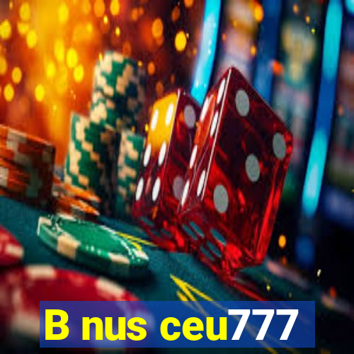 B nus ceu777